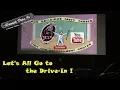 Let s all go to the Warwick Drive-In