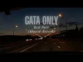 Lagu Gata Only | Best part (te hago mi mujer) (dscvr remix tiktok) | Slowed Reverbed
