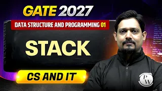Data Structure and Programming 01 Stack CS IT GATE 2027 Preparation
