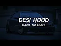 Download Lagu Desi Hood ( Slowed  + Reverb ) - Krish Rao /-l STAR LORD 350