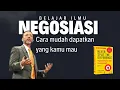 Ilmu Negosiasi : Cara mendapatkan apa yang kamu inginkan