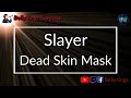 Slayer - Dead Skin Mask (Karaoke)