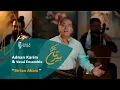 Birtan Akam, Adnan Karim \u0026 Vesal Ensemble