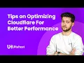 Five Tips on Optimising Cloudflare for Better Performance