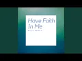 Download Lagu Have Faith In Me
