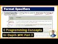 C Programming Concepts In-Depth Part 3 Format Specifiers Handling Examples
