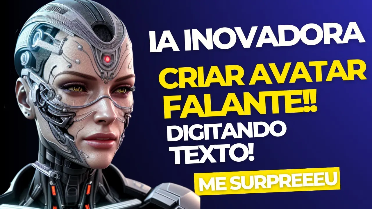 COMO CRIAR VIDEO AVATAR FALANTE DIGITANDO TEXTO COM INTELIGÊNCIA ARTIFICIAL INOVADORA