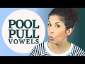 How to pronounce pool vs pull Tense UW vs Lax U in American English