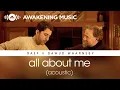 Raef \u0026 Dawud Wharnsby - All About Me (Acoustic)