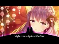Download Lagu Nightcore ⇨ Against the Sun