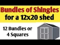 How many bundles of shingles do i need for a 12x20 shed