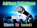 Download Lagu Adriano Celentano - Soli karaoke
