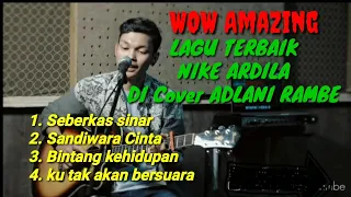 Download Lagu Terbaik NIKE ARDILA Di Cover Oleh Penyanyi Terbaik \ MP3