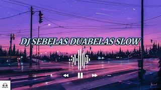 dj sebelas duabelas slow