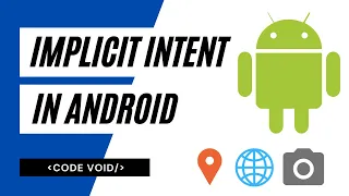 Implicit Intent in Android Explanation and Demonstration