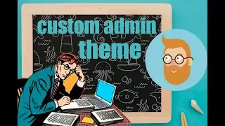 Custom admin theme - the right way