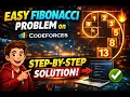 Easy Fibonacci Problem Codeforces Tutorial for Beginners Step-by-Step Solution