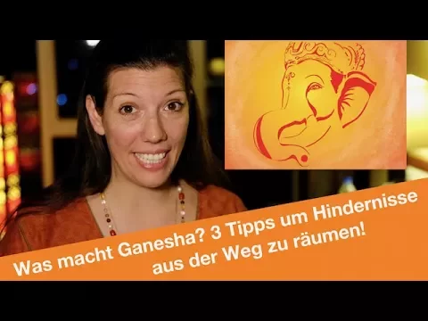 Download MP3 Was macht Ganesha? 3 Tipps um Hindernisse in 2018 aus dem Weg zu räumen