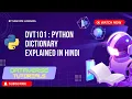Lecture 26 - Python Dictionary Explained in Hindi Key Value Data Structure DVT101