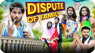 Dispute Of Family | Nr2 StYle
