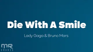 Lady Gaga, Bruno Mars - Die With A Smile (Lyrics)