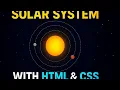 Solar System Animation in HTML CSS Sun Planets Revolving Effect