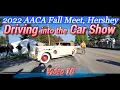 2022 AACA Fall Meet Hershey Driving into the Car Show 10