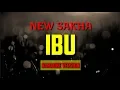 Download Lagu New Sakha IBU [LIRIK] Karaoke Version