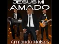 JESÚS MI AMADO