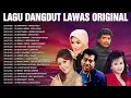 Lagu Sintetis Lagu Dangdut Lawas Original 80an 90an 🍂 Mirnawati, Imam S Arifin, Evie Tamala, Meggy Z...