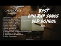 Download Lagu Best OPM Rap Songs Old School All Time Best