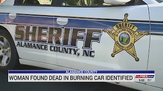 Woman found dead in burning car in Alamance County identified