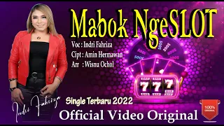 Download MABOK NgeSLOT - INDRI FAHRIZA | Single Terbaru 2022 ( Official Video Original ) MP3