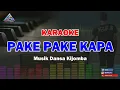 Download Lagu KARAOKE- PAKE PAKE KAPA_ Musik Dansa Kijomba