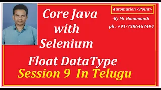 Session 9 Java Float DataType for Selenium In Telugu By Mr Hanumanth