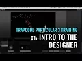 Trapcode Particular 3 Training 01 Intro to the Designer