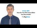W-2 and 1099 How Do You File Taxes When You Have Both