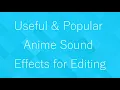 Download Lagu Useful \u0026 Popular Anime Sound Effects for Editing