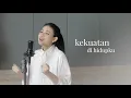 Download Lagu Kekuatan di Hidupku - cover by JenniferOdelia
