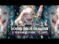 Download Lagu DJ DROP ENAKEUN X MASHUP V27 DJ BREAKDUTCHK JEDAGJEDUG KANE FULL BASS  VIRAL TIKTOK TERBARU 2025