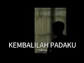 Download Lagu kembalilah padaku saat ini sungguh ku tak (ADISTA-KEMBALILAH PADAKU) cover hari ptr ll