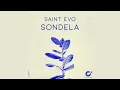 Download Lagu Saint Evo - Sondela (Original Mix)