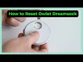 How to Reset Owlet Dreamsock Full Guide