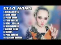 VIRAL ‼️ BISIKAN CINTA | ANAK DEWA - ELLA NANO SANDIWARA DWI WARNA | FULL ALBUM TERPOPULER 2025‼️