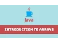 Java Programming Tutorial - Introduction to Arrays