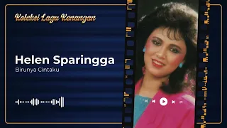 helen sparingga birunya cintaku