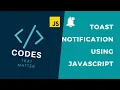 Toast Notification using JavaScript Codes That Matter
