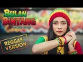 Lagu BULAN BINTANG - Rhoma Irama | Cover Reggae Version