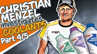 Christian Menzel investigates - Coolant Part 4 Quality of coolants