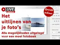 Speciale webinar: Het uitlijnen van je foto's 17 11 2022